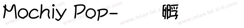 Mochiy Pop字体转换